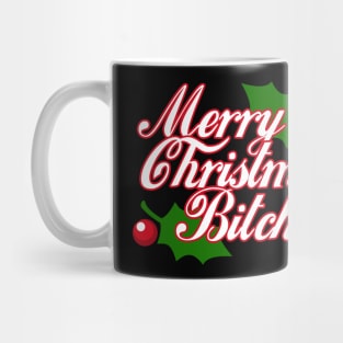 Merry Christmas Bitches Mug